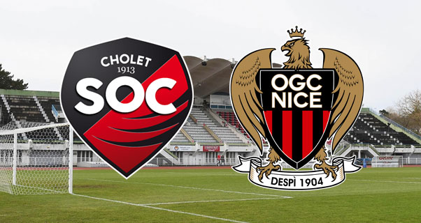 Cholet - Nice : compositions des équipes